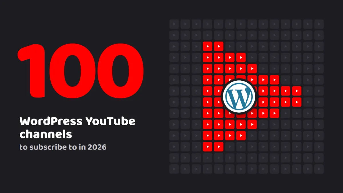 100 WordPress YouTube Channels to Subscribe to in 2026